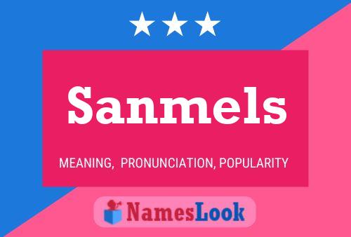 Sanmels Name Poster