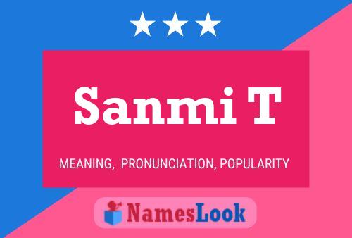 Sanmi T Name Poster