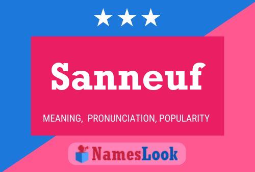 Sanneuf Name Poster