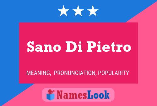 Sano Di Pietro Name Poster