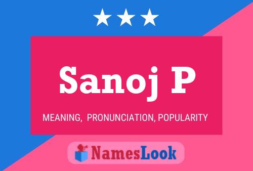 Sanoj P Name Poster