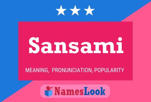 Sansami Name Poster