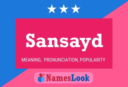 Sansayd Name Poster