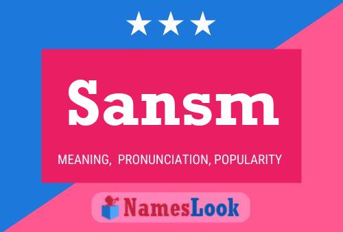 Sansm Name Poster