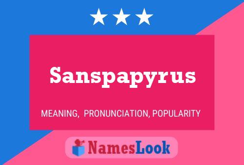 Sanspapyrus Name Poster