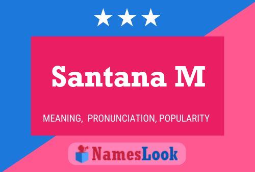 Santana M Name Poster