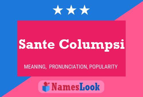 Sante Columpsi Name Poster