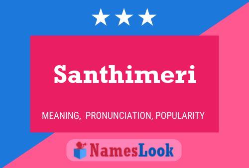 Santhimeri Name Poster