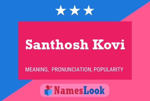 Santhosh Kovi Name Poster