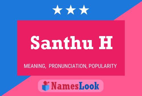 Santhu H Name Poster