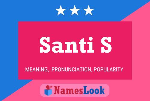 Santi S Name Poster