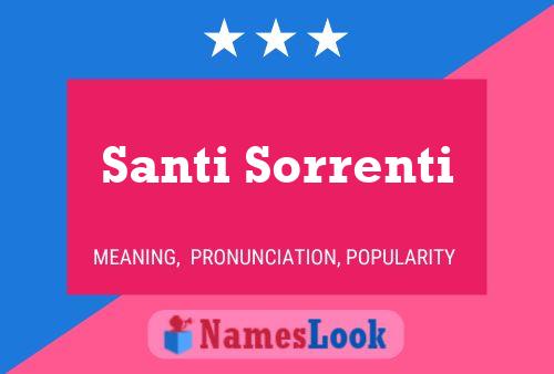 Santi Sorrenti Name Poster