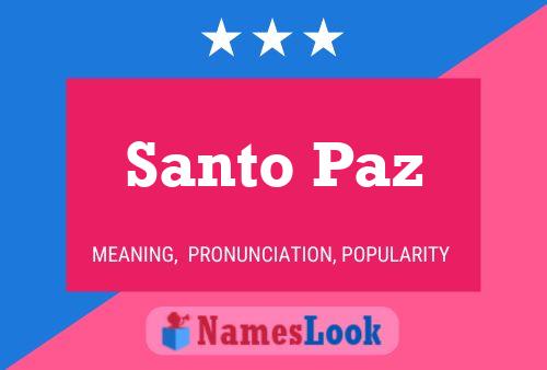 Santo Paz Name Poster