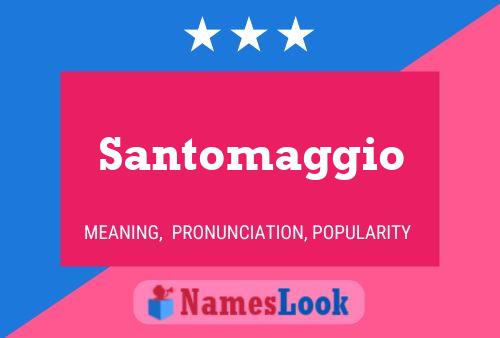 Santomaggio Name Poster