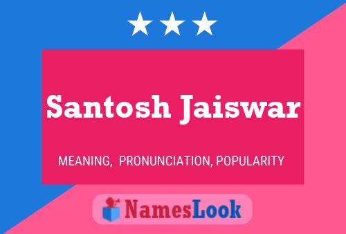 Santosh Jaiswar Name Poster