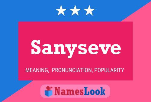 Sanyseve Name Poster