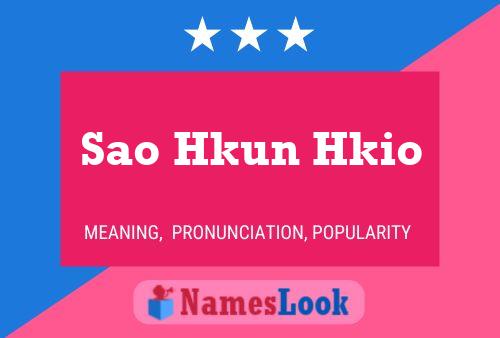 Sao Hkun Hkio Name Poster