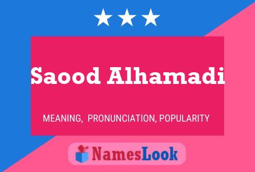 Saood Alhamadi Name Poster