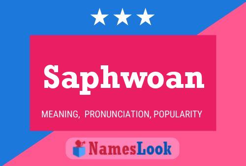 Saphwoan Name Poster