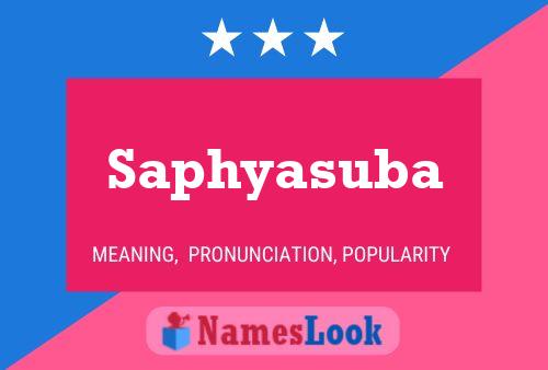 Saphyasuba Name Poster