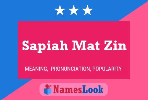 Sapiah Mat Zin Name Poster