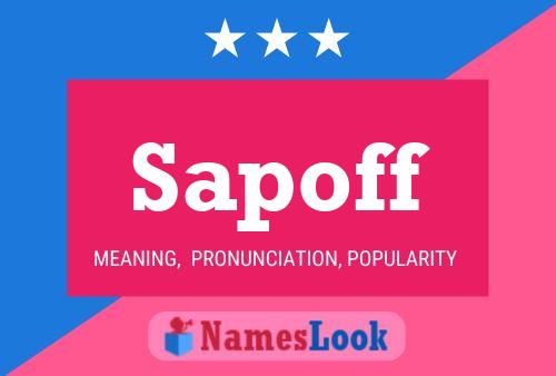 Sapoff Name Poster