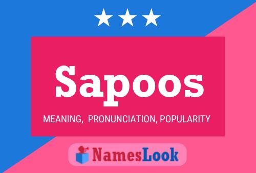 Sapoos Name Poster