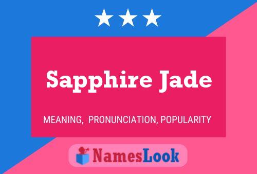 Sapphire Jade Name Poster