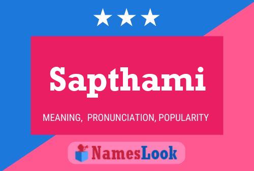 Sapthami Name Poster