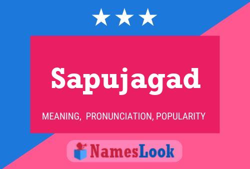 Sapujagad Name Poster