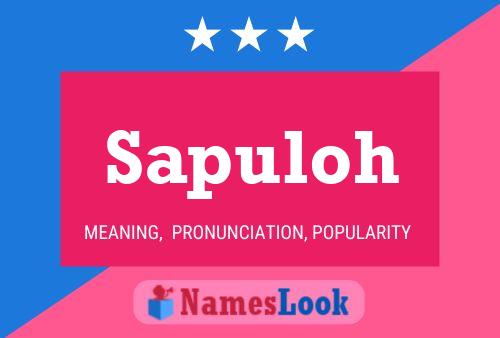 Sapuloh Name Poster