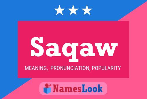 Saqaw Name Poster