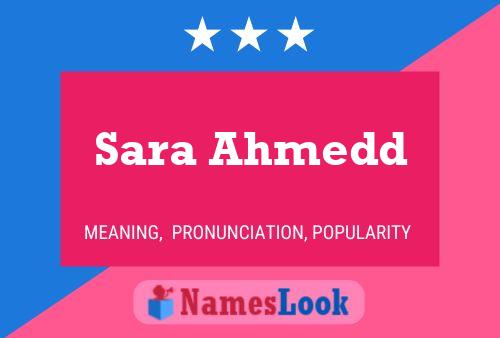 Sara Ahmedd Name Poster