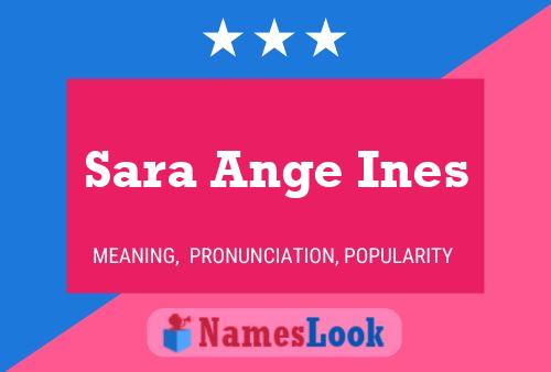 Sara Ange Ines Name Poster