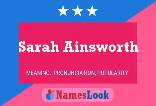 Sarah Ainsworth Name Poster