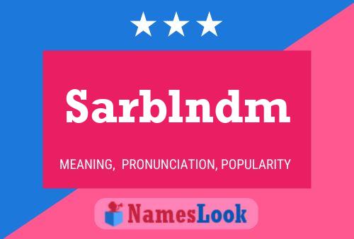 Sarblndm Name Poster