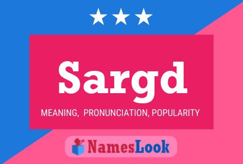 Sargd Name Poster