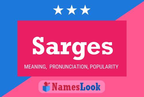 Sarges Name Poster