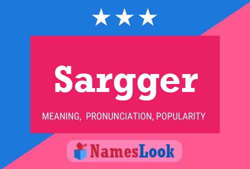 Sargger Name Poster