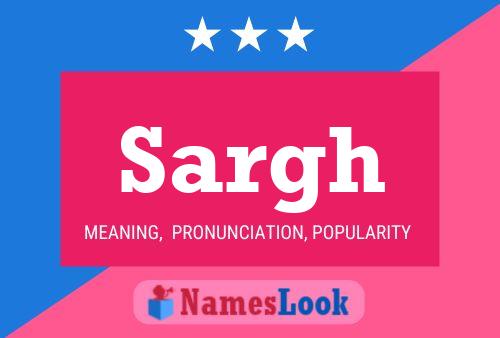 Sargh Name Poster