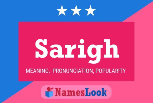 Sarigh Name Poster