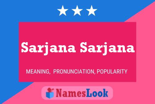 Sarjana Sarjana Name Poster