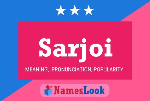 Sarjoi Name Poster