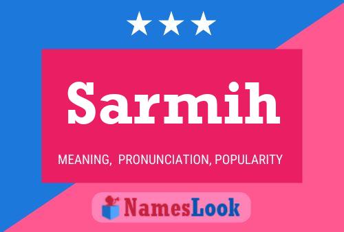 Sarmih Name Poster