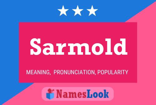 Sarmold Name Poster