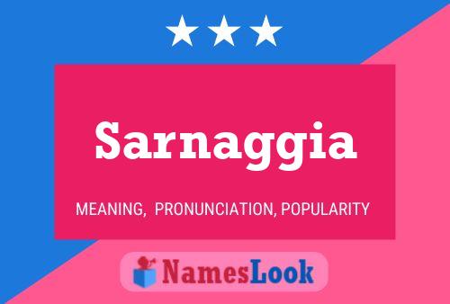 Sarnaggia Name Poster