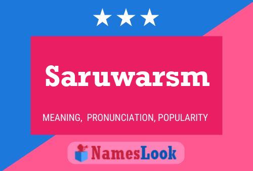 Saruwarsm Name Poster