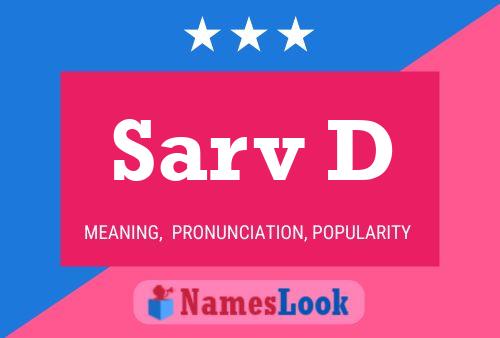 Sarv D Name Poster