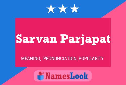 Sarvan Parjapat Name Poster