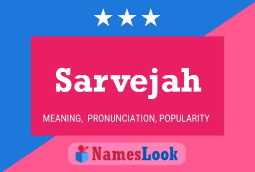 Sarvejah Name Poster